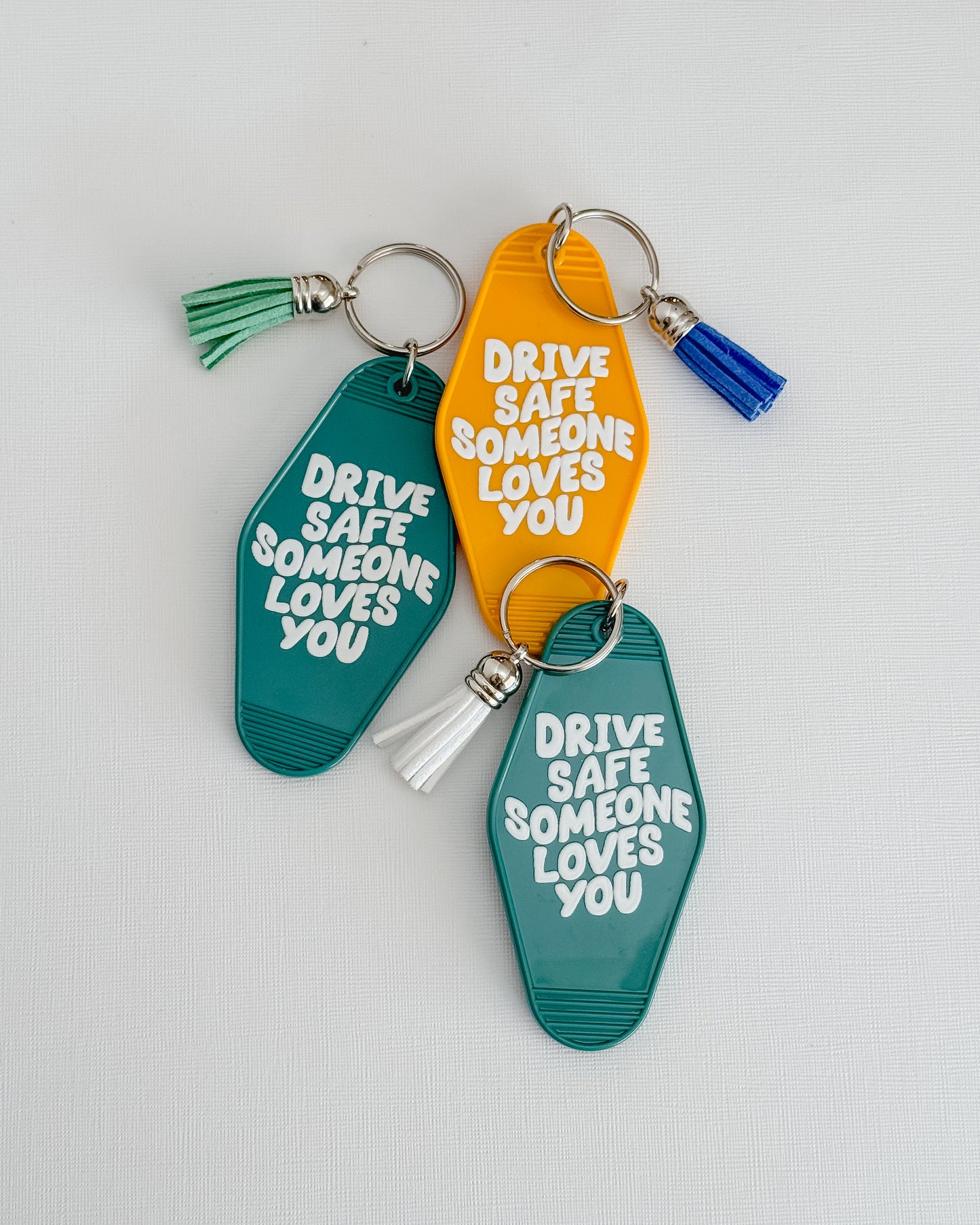 Drive Safe Someone Loves You Motel Keychain