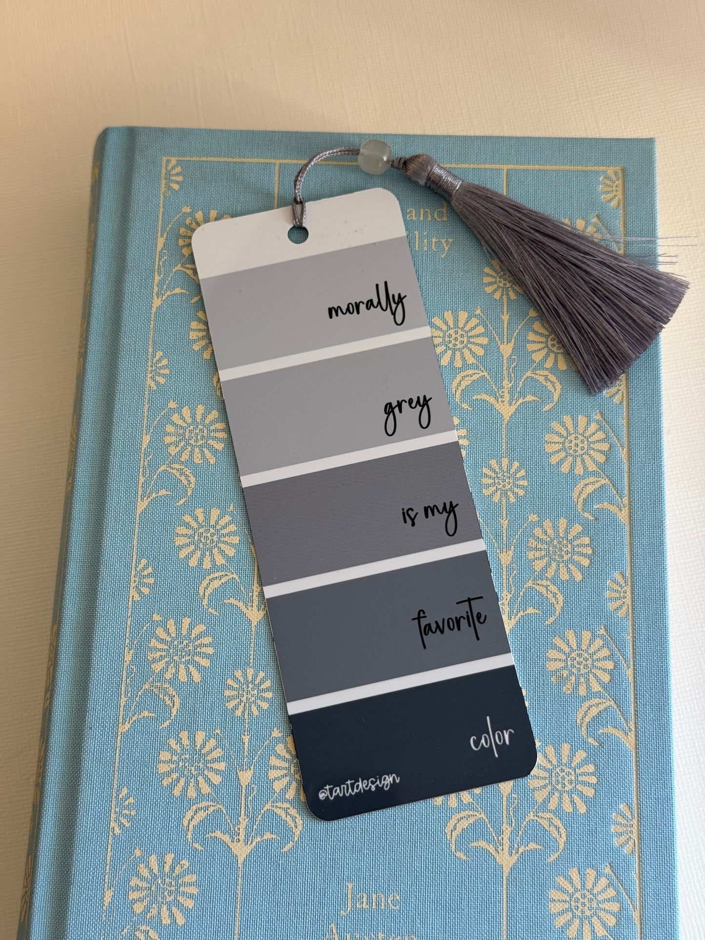 Morally Grey is my Favorite Color Metal Bookmark