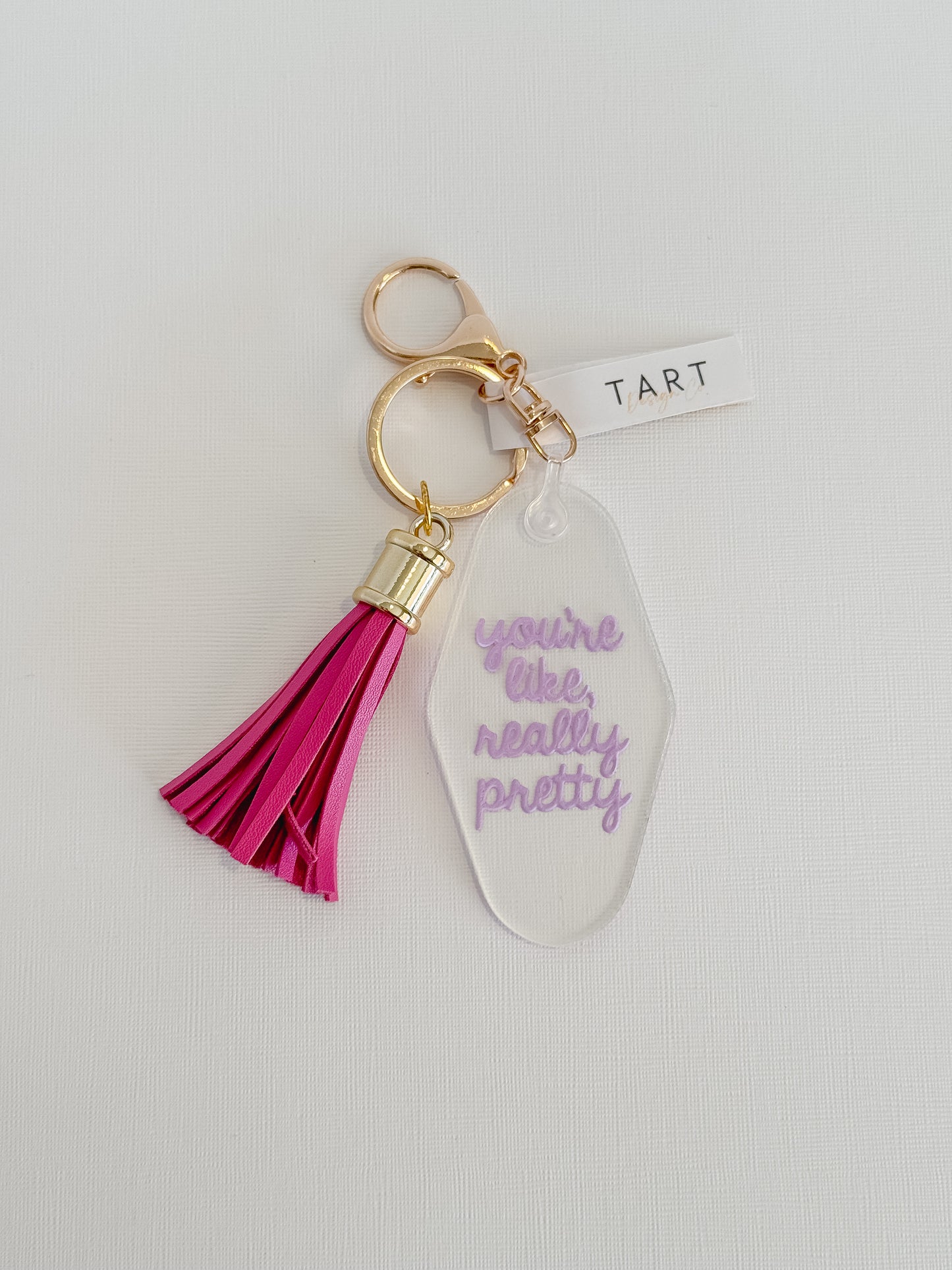 You're Like Really Pretty  Engraved Motel Keychain